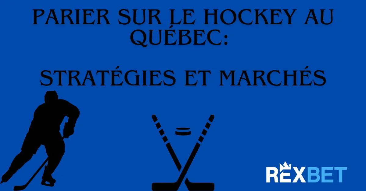 **Texte alternatif (alt text) :** Bannière avec le texte « Parier sur le hockey au Québec : stratégies et marchés », une silhouette de joueur de hockey et deux bâtons croisés sur fond bleu avec le logo Rexbet.